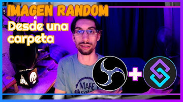 Imágenes aleatorias desde carpeta - OBS - Streamer Bot