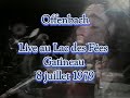 Offenbach - Live au Lac-des-Fées, Gatineau (SRC, 8 juillet 1979)