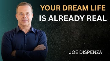 The Reality You Desire Already Exists—Learn to Receive It - Joe Dispenza Motivational Speech