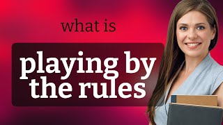 Playing By The Rules Understanding Everyday English Phrases