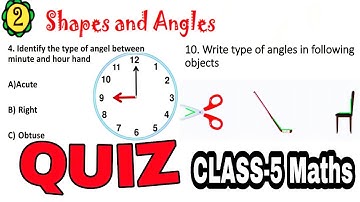 QUIZ (Test Yourself) / SHAPES AND ANGLES / CLASS 5 / MATHS / NCERT / WORKSHEET / Question Answers