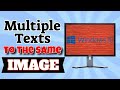 How to Add Multiple Texts To The Same IMAGE Using Windows 10 Video Editor