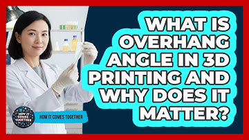 What Is Overhang Angle In 3D Printing And Why Does It Matter? - How It Comes Together