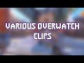 Various overwatch clips  bruhmomentlilac