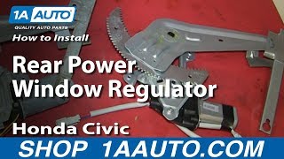 How To Replace Rear Power Window Regulator 96-00 Honda Civic