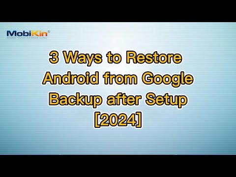 3 Ways to Restore Android from Google Backup after Setup [2024]