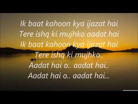 Ek Baat Kahun Kya Ijazat Hai Full Lyrics - YouTube