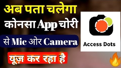 How To Secure Android Camera | Which Apps Can Use My Camera | Camera Mic Safety Access Dots