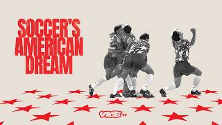 Soccer's American Dream | Official Trailer