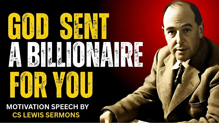 CHOSEN ONE, A BILLIONAIRE IS SECRETLY WATCHING YOU — AND GOD ORCHESTRATED IT | C.S. Lewis 2025