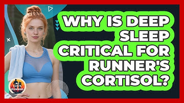 Why Is Deep Sleep Critical For Runner
