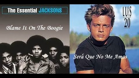 Blame It On The Boogie // The Jacksons - Mick Jackson - Luis Miguel (Será Que No Me Amas)