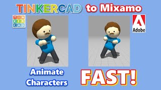 Animate Tinkercad Characters Adobe Mixamo Absolute Beginner Steps!