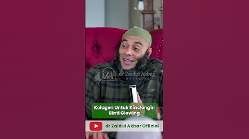 Thumbnail of Kolagen Untuk Kinclongin Binti Glowing - dr. Zaidul Akbar Official