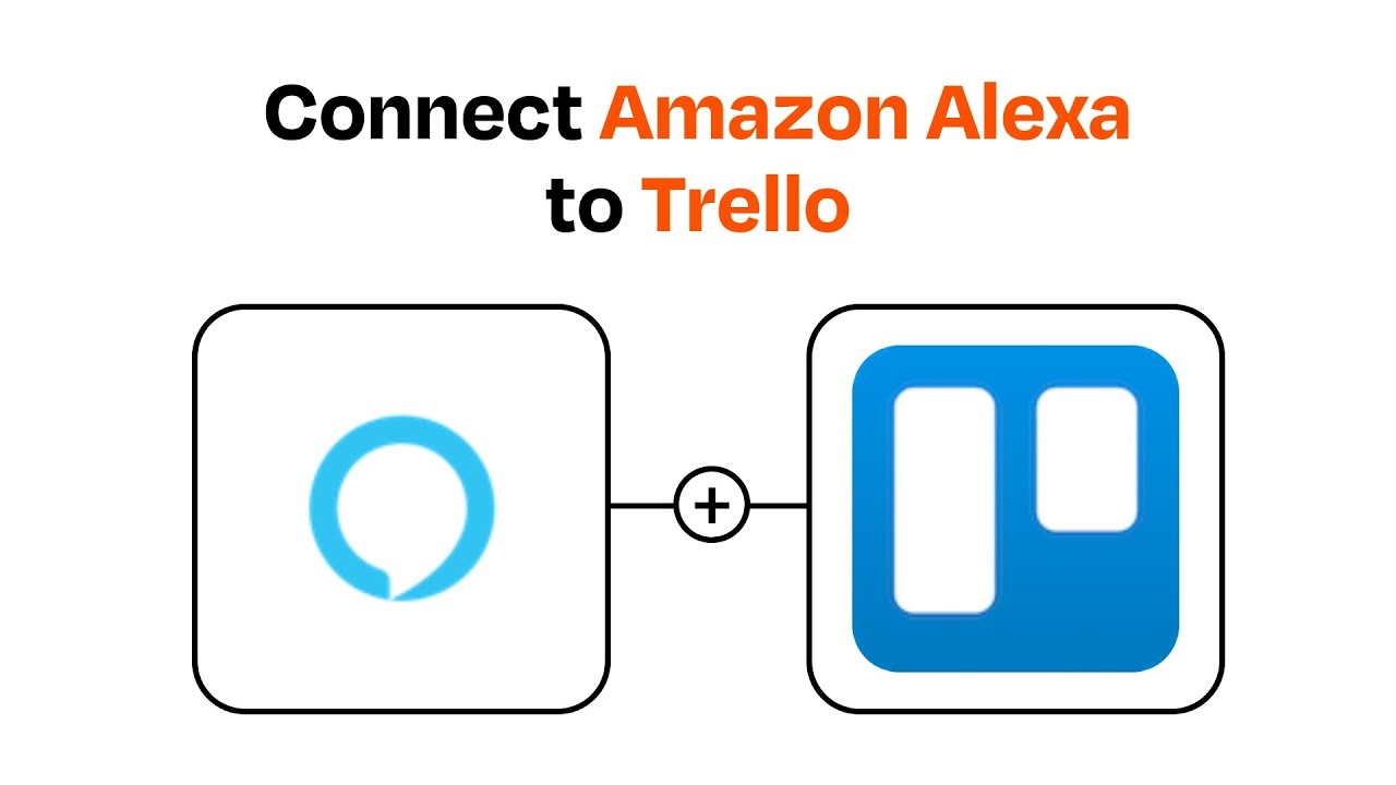 How to connect Amazon Alexa to Trello Easy Integration YouTube