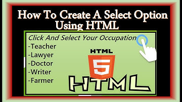 How To Create Select Option In HTML | HTML Tutorials For Beginners