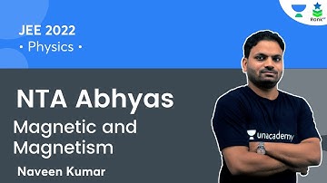 Magnet and Magnetism | NTA Abhyas | JEE 2022 | Rank Up | Naveen Kumar