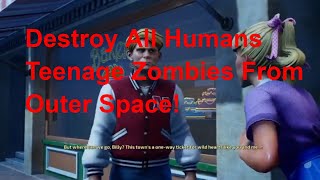 Destroy All Humans! gameplay walkthrough part 8 Teenage Zombies From Outer Space
