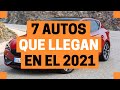 7 Autos que LLEGAN en el 2021 | Motoren Mx