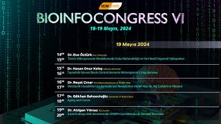 Bioinfocongress VI - 19 Mayıs 2024 | 2. Oturum