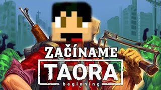 TAORA beginning: Vyzerá to dobre