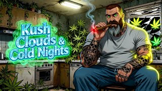 420 Chill Blues Slowburnkush Kush Clouds & Cold Nights