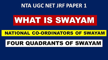 NTA UGC NET JRF PAPER 1 |WHAT IS SWAYAM | 9 NATIONAL CO-ORDINATORS  OF SWAYAM |4 QUADRANTS OF SWAYAM