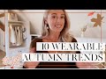 10 WEARABLE TRENDS FOR AUTUMN // 🍂 #FashionMumblrAutumnEdit 🍂