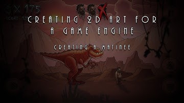 07 Creating 2D Art For game Engines Matinee Set Up