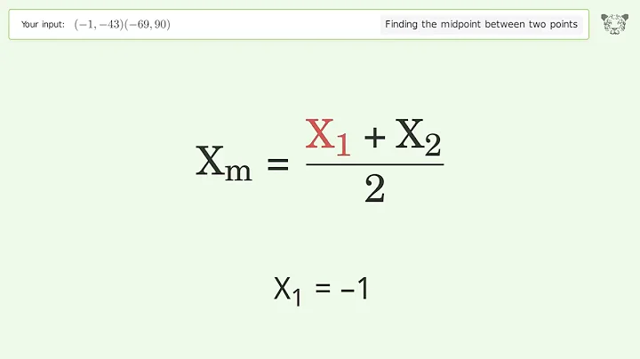 Find the midpoint between two points p1 (-1,-43) and p2 (-69,90): Step-by-Step Video Solution