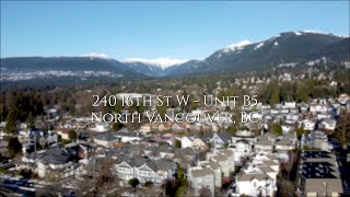 Real Estate Listing |  240 16th St W - Unit B5, North Vancouver | in 4K