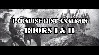 Paradise Lost Analysis: Books I & II