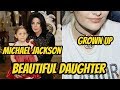 Michael Jackson Grown up Beautiful Daughter 2018 ||Star kids || Gorgeous Actress