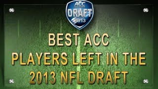 Celebrity 2013 NFL Draft | Best Remaining ACC Players | ACCDigitalNetwork Net Worth