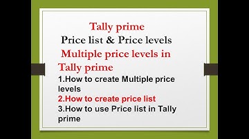 Price list and Price Levels In Tally Prime || How to Create/use Price levels & price list