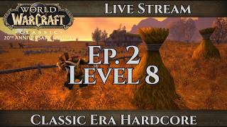 Ep. 2 - Level 8 | WoW Classic Ultra Hardcore questing | twitch dual stream
