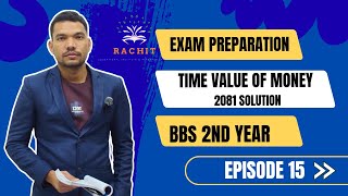 BBS 2nd Year Financial Management | Time  Value of Management Full Exam Preparation Ep 15 | Ram Bist