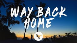 SHAUN feat. Conor Maynard - Way Back Home (Lyrics) Sam Feldt Edit  - Durasi: 3:13. 