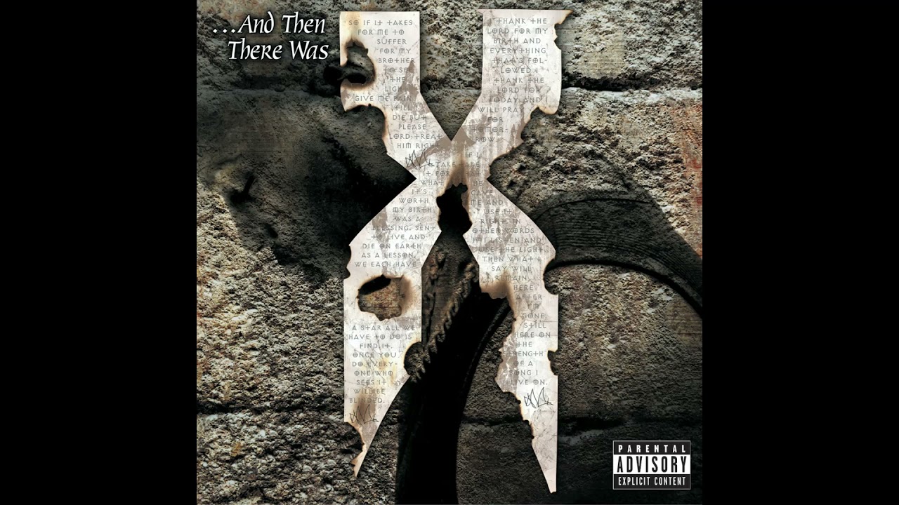 DMX-And Then There Was X(1999)(FLAC) - YouTube
