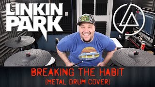 Metal Drum Cover of LINKIN PARK (Breaking The Habit)
