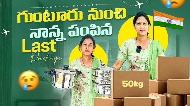 Last Parcel sent by my father from Guntur || Package from Guntur to London || Usha Express