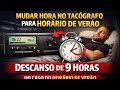 Tacógrafo digital: ajustar hora + regras de descanso explicadas