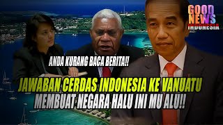 JAWABAN ELEGAN INDONESIA MEMBUAT VANUATU SADAR