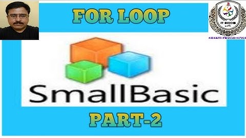 Small Basic-For Loop (Part-2)