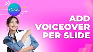 How to Add Voiceover in Canva Per Slide | Quick Guide 2026