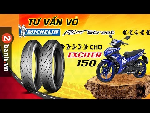 Vỏ Michelin Pilot Street cho Exciter 150. Lựa chọn sao cho phù hợp?