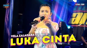 Vela Zaladara - Luka Cinta | New Andrena Official - Global Studio (Official Music Video)