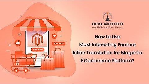 How to Use Most Interesting Feature Inline Translation for Magento E Commerce Platform?