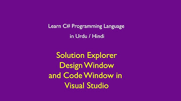 Visual Studio Solution Explorer, Design, and code window | Csharp complete course | csharp tutorials
