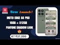 New Launch Moto Edge 60 Pro 16GB RAM Beast at ₹37,999